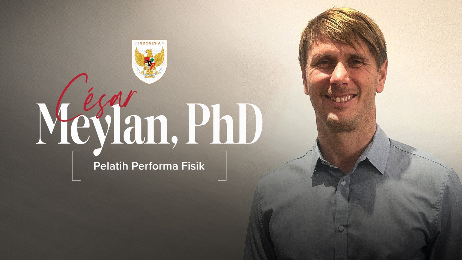 Cesar Meylan, PhD, CPSS, CSCS sebagai Asisten Pelatih Fisik Timnas Indonesia.